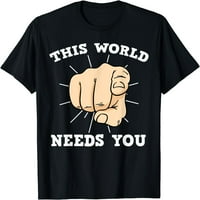 Ovaj Svijet Vam Treba T-Shirt Poklon Posada Vrat Party Shirts Tee