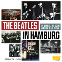 The Beatlesi u Hamburgu: Priče, scena i kako je sve počelo