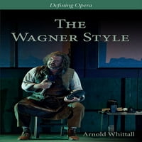 Definiranje Opere: Wagner Stil: Zatvori očitanja i kritičke perspektive