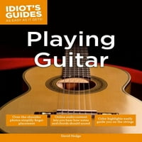 Idiote-ovi vodiči: sviranje gitare